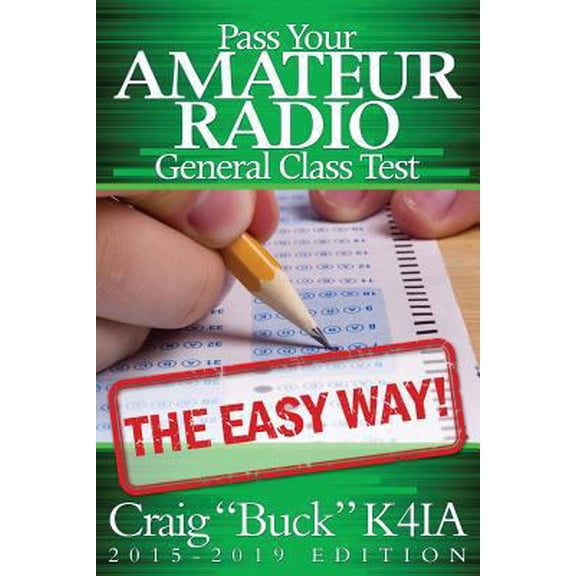 Pre-Owned Pass Your Amateur Radio General Class Test - The Easy Way (Paperback) 151873944X 9781518739446