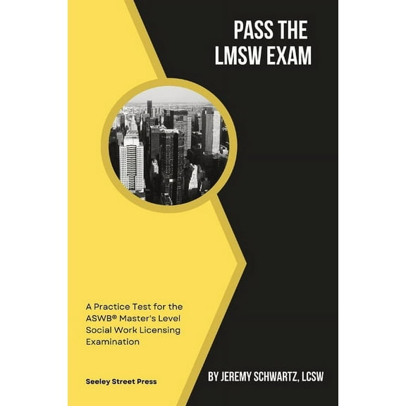 Pass the LMSW Exam: A Practice Test for the ASWB Master's Level Social Work Licensing Examination, (Paperback)