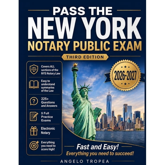 Pass the New York Notary Public Exam Third Edition: Everything you need - Exam Prep with 4 Full Practice Tests!, (Paperback)
