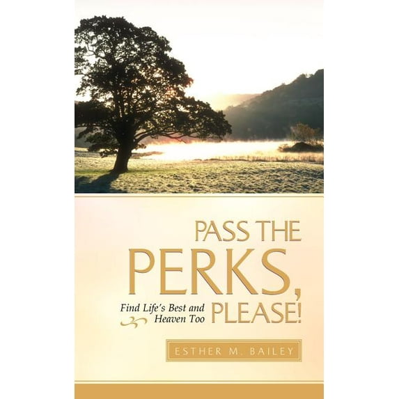 Pass the Perks, Please, (Paperback)