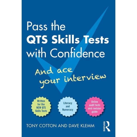 Pass the Qts Skills Tests with Confidence: And Ace Your Interview, (Paperback)