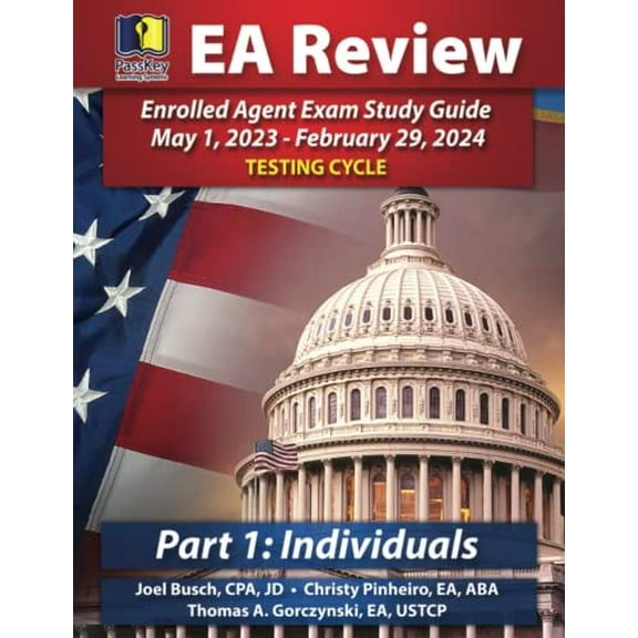 Pre-Owned PassKey Learning Systems EA Review Part 1 Individuals; Enrolled Agent Study Guide: May 1, 2023-February 29, 2024 Testing Cycle