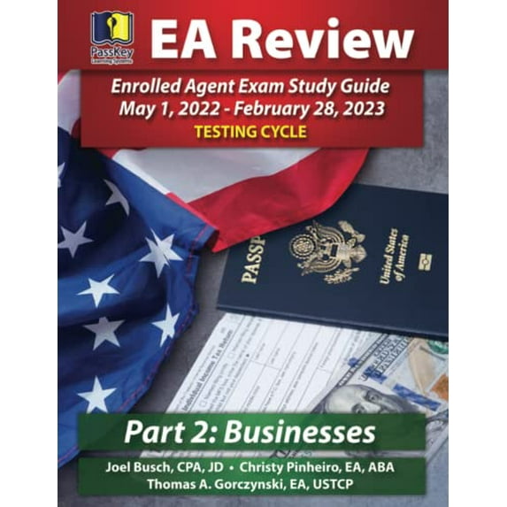 Pre-Owned PassKey Learning Systems EA Review Part 2 Businesses Enrolled Agent Study Guide: PassKey EA Exam Review May 1, 2022-February 28, 2023 Testing Cycle (Paperback) 1935664824 9781935664826