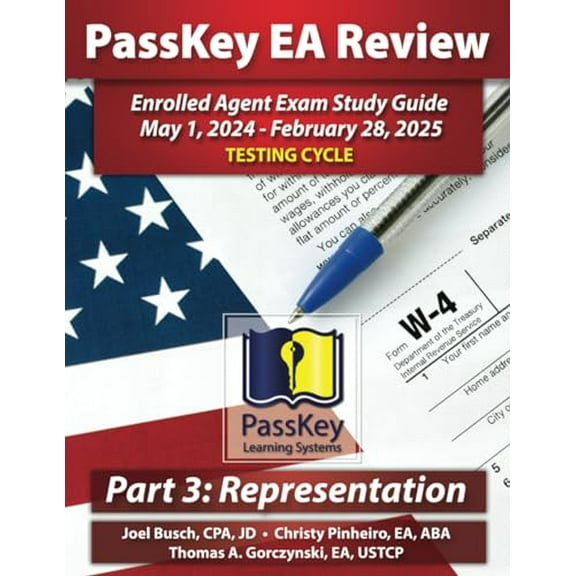 Pre-Owned PassKey Learning Systems EA Review Part 3 Representation Enrolled Agent Study Guide: May 1, 2024-February 28, 2025 Testing Cycle