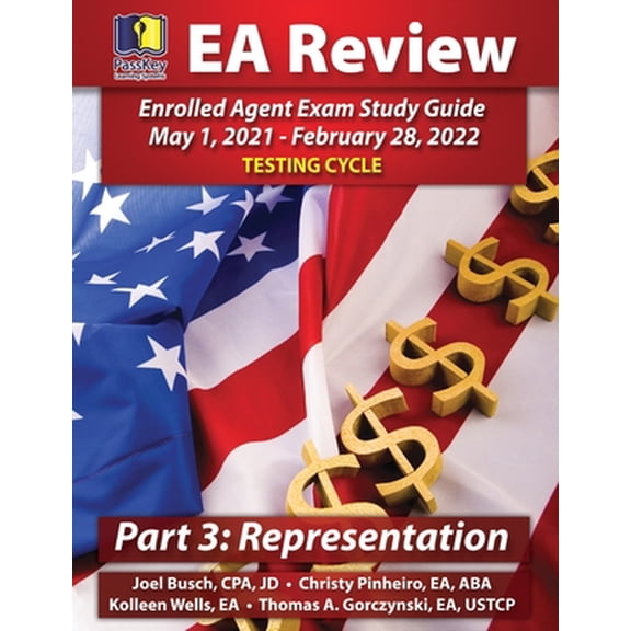 Pre-Owned PassKey Learning Systems EA Review Part 3 Representation: Enrolled Agent Study Guide: May 1, 2021-February 28, 2022 Testing Cycle (Paperback) 193566476X 9781935664765