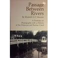 thumbnail image 1 of Pre-Owned Passage Between Rivers: Portfolio of Photographs with a History of the Delaware and Raritan Canal Paperback, 1 of 1