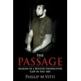 thumbnail image 1 of The Passage: Memoir of a Boston Undercover Cop in the '60s (Paperback) by Phillip M Vitti, 1 of 1