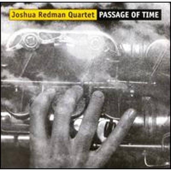Pre-Owned Passage of Time (CD 0093624799726) by Joshua Redman Quartet