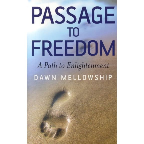 Passage to Freedom : A Path to Enlightenment (Paperback)