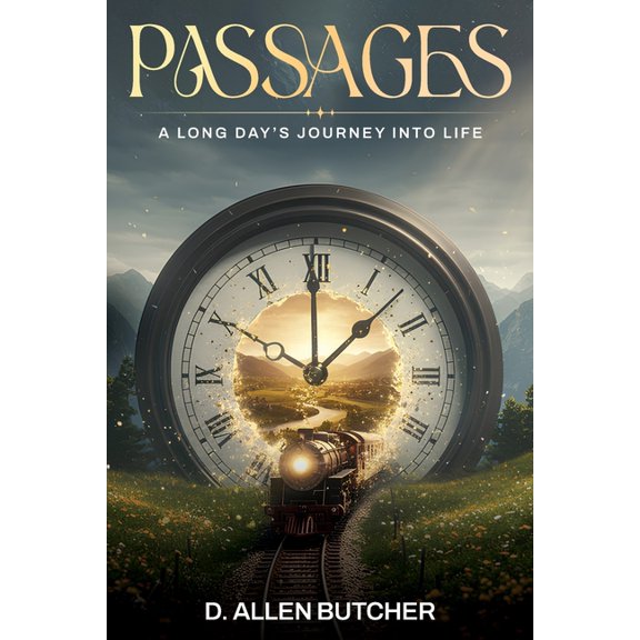 Passages: A Long Day's Journey Into Life, (Paperback)