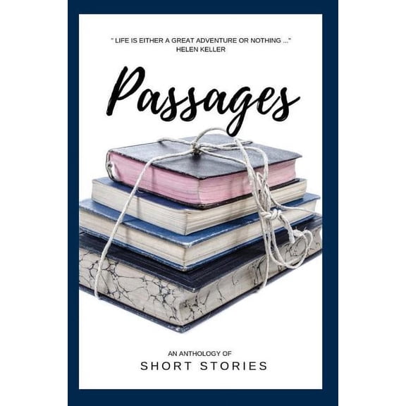 Passages: A short story collection, (Paperback)