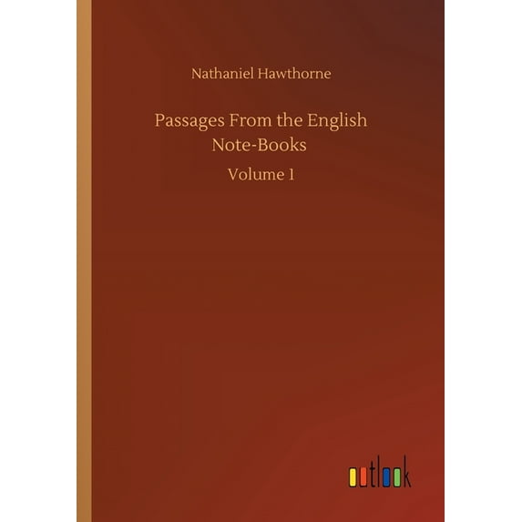 Passages From the English Note-Books : Volume 1 (Paperback)