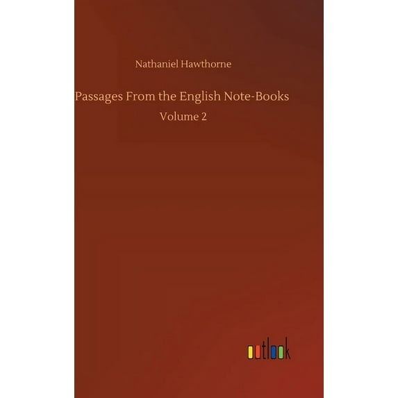 Passages From the English Note-Books: Volume 2 (Hardcover)