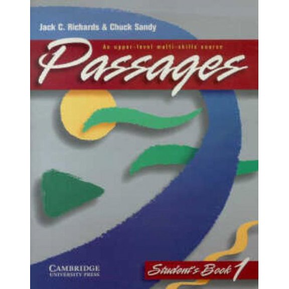 Pre-Owned Passages Student's book 1: An Upper-level Multi-skills Course - Richards, Jack C.