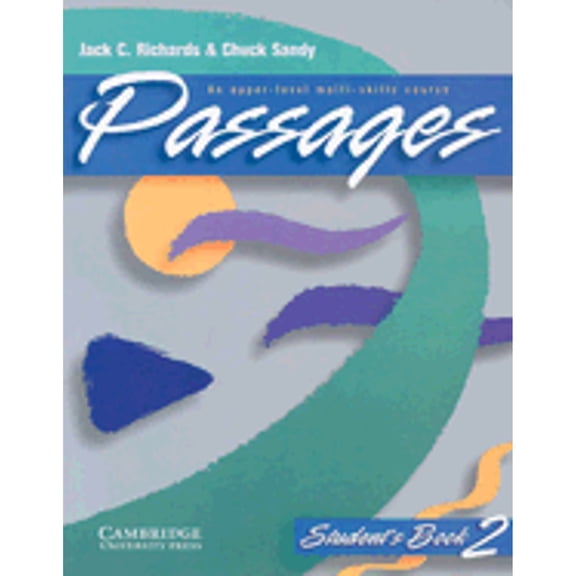 Pre-Owned Passages Student's book 2: An Upper-level Multi-skills Course (Paperback) 0521564719 9780521564717