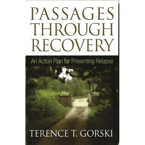 Passages Through Recovery: An Action Plan for Preventing Relapse, (Paperback)