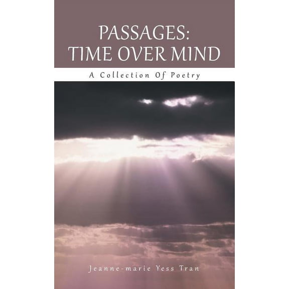 Passages: Time over Mind : A Collection of Poetry