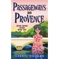 thumbnail image 1 of Pre-Owned Passageways and Provence: A River Cruising Cozy Mystery Paperback, 1 of 1