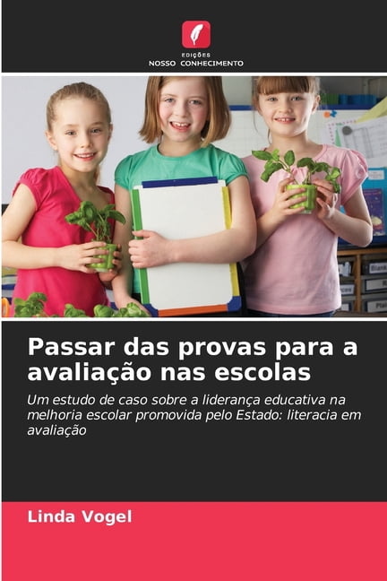 Passar das provas para a avaliaÃ§Ã£o nas escolas, (Paperback)