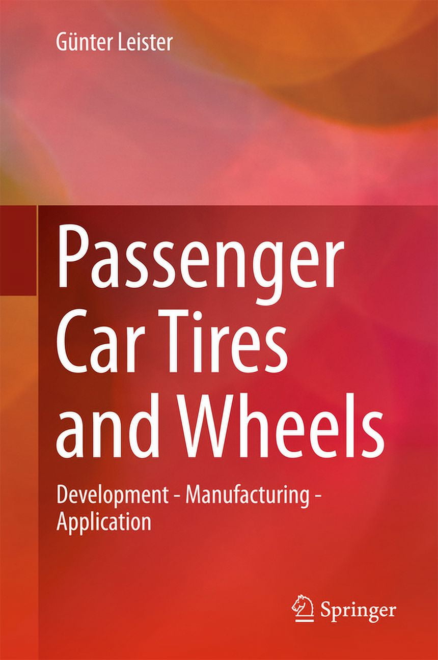 Passenger Car Tires and Wheels Development Manufacturing