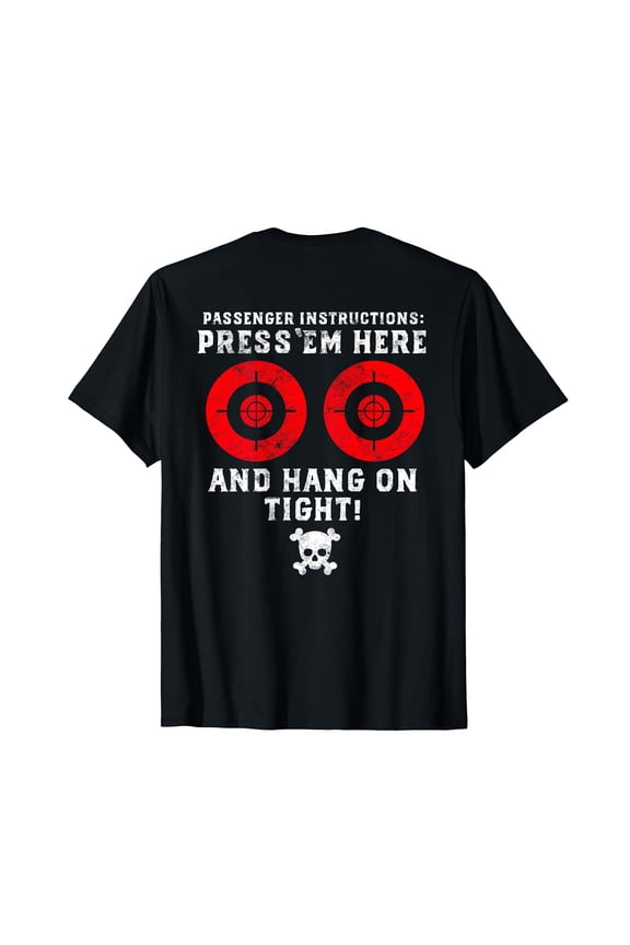 Passenger Instructions Press Em Here Funny Motorcycle Biker T-Shirt Back Print
