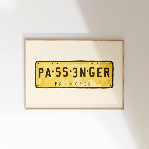Passenger Princess Wall Print Girly Illustration Gifts For Her Car Registration Poster I'M Just A Girl Trendy Wall Art