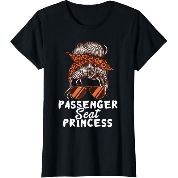 Passenger Seat Princess Messy Bun Co-driver Car Driver Seat T-Shirt
