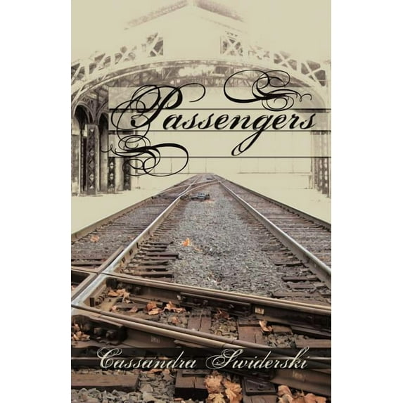 Passengers (Paperback) by Cassandra Swiderski