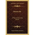 thumbnail image 1 of Passers-By : A Play In Four Acts (1913) (Paperback), 1 of 1