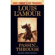 Passin Through Louis lAmours Lost Treasures A Novel Paperback