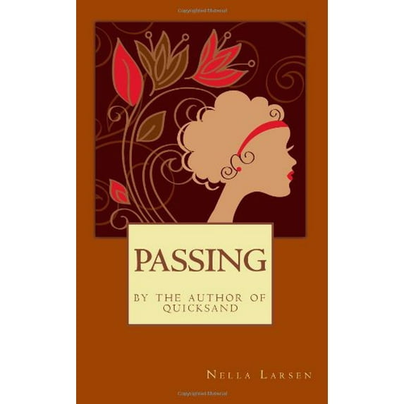 Pre-Owned Passing (African American Heritage Classics) (Paperback) 1434407632 9781434407634