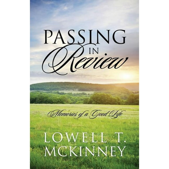 Passing In Review: Memories of a Good Life, (Paperback)