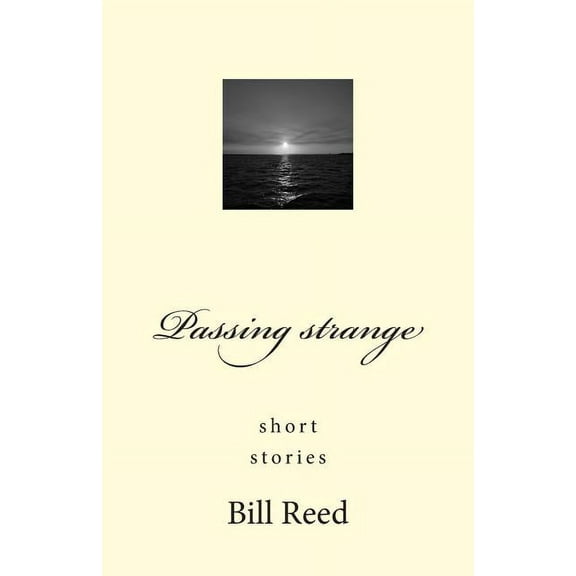 Passing strange : short stories (Paperback)