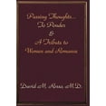thumbnail image 1 of Passing Thoughts...To Ponder & A Tribute to Women and Romance (Hardcover) by David M Rosso, 1 of 1