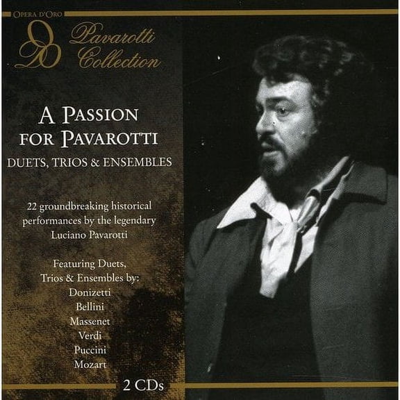 Passion For Pavarotti: Duets & Trios & Ensembles