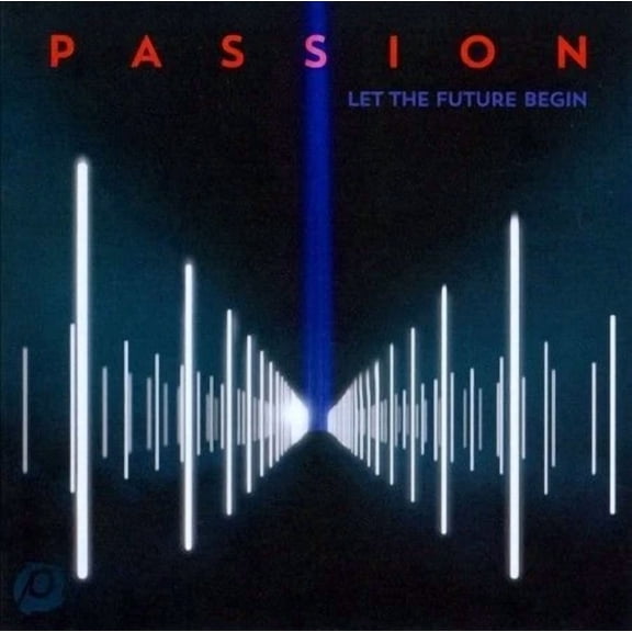 Passion: Let The Future Begin - Music CD - - 2013-03-12 - sixsteprecord - Sold by Sounda