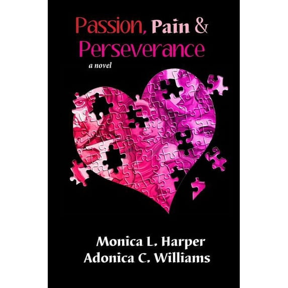 Passion Pain Perseverance (Paperback)