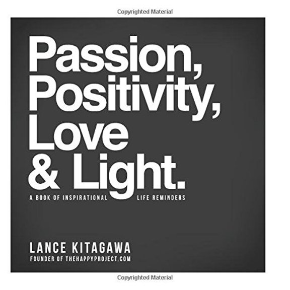 Pre-Owned Passion, Positivity, Love & Light.: A Book of Inspirational Life Reminders Paperback