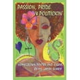 thumbnail image 1 of Passion, Pride, and PolitickinÃ½: Homegrown Poetry and Essays, 1 of 1