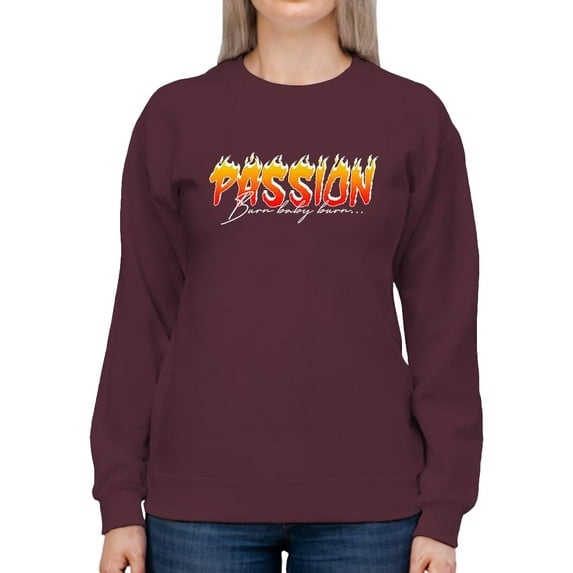 Passion Slogan W Flames Sweatshirt Women -Image by Shutterstock, Female Medium