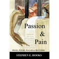 thumbnail image 1 of Passion and Pain: Prose, Poems, Psalms, and Proverbs (Hardcover), 1 of 1