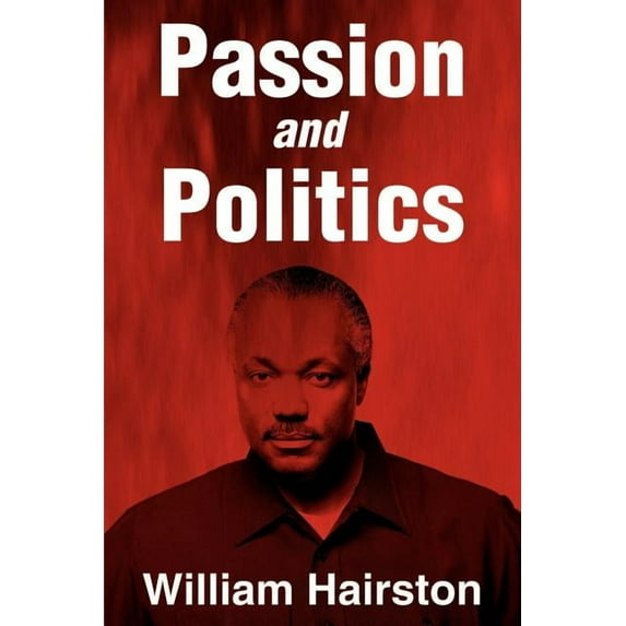 Passion and Politics, (Paperback)