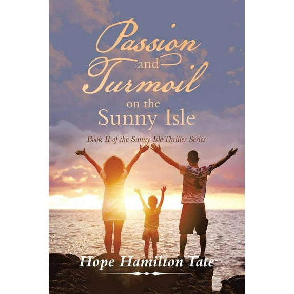 Passion and Turmoil on the Sunny Isle