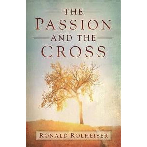 Passion and the Cross