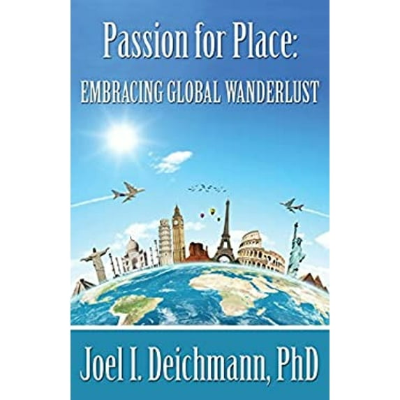 Pre-Owned Passion for Place: Embracing Global Wanderlust, 9781421886961, 1421886960, Paperback, Illustrated edition