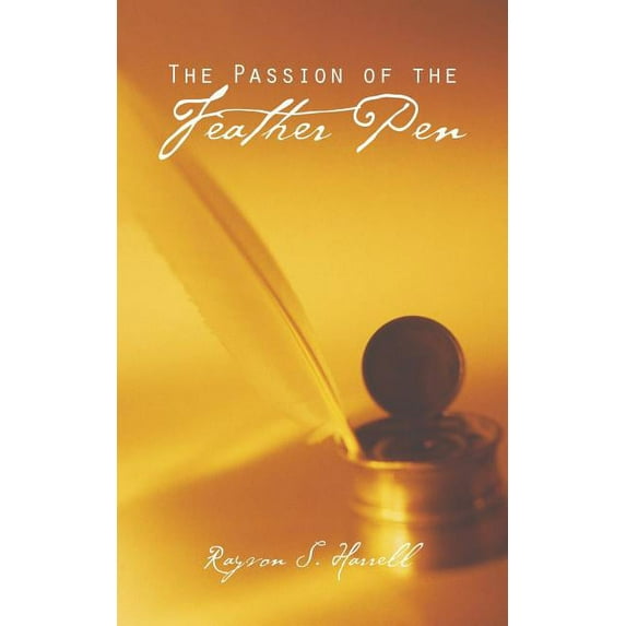 Passion of the Feather Pen