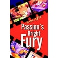 thumbnail image 1 of Pre-Owned Passion's Bright Fury (Paperback) 1930928939 9781930928930, 1 of 1
