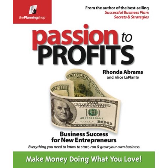 Pre-Owned Passion to Profits: Business Success for New Entrepreneurs (Paperback) 0974080195 9780974080192