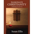 thumbnail image 1 of Passionate Christianity: Reclaiming your first love, (Paperback), 1 of 1