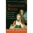 thumbnail image 1 of Passionate Minds: Emilie Du Chatelet, Voltaire, and the Great Love Affair of the Enlightenment, (Paperback), 1 of 1
